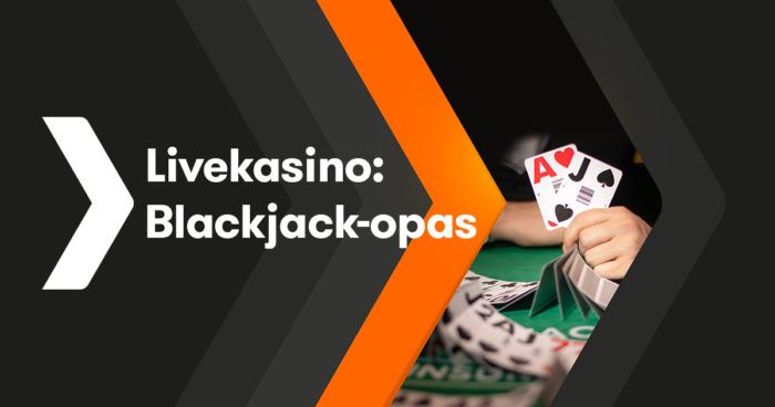 Blackjack-opas livekasinolle - Betsson