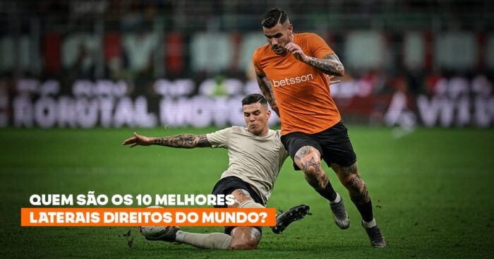 Melhores laterais direitos do mundo