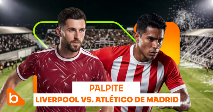 Palpite Liverpool x Atlético de Madrid